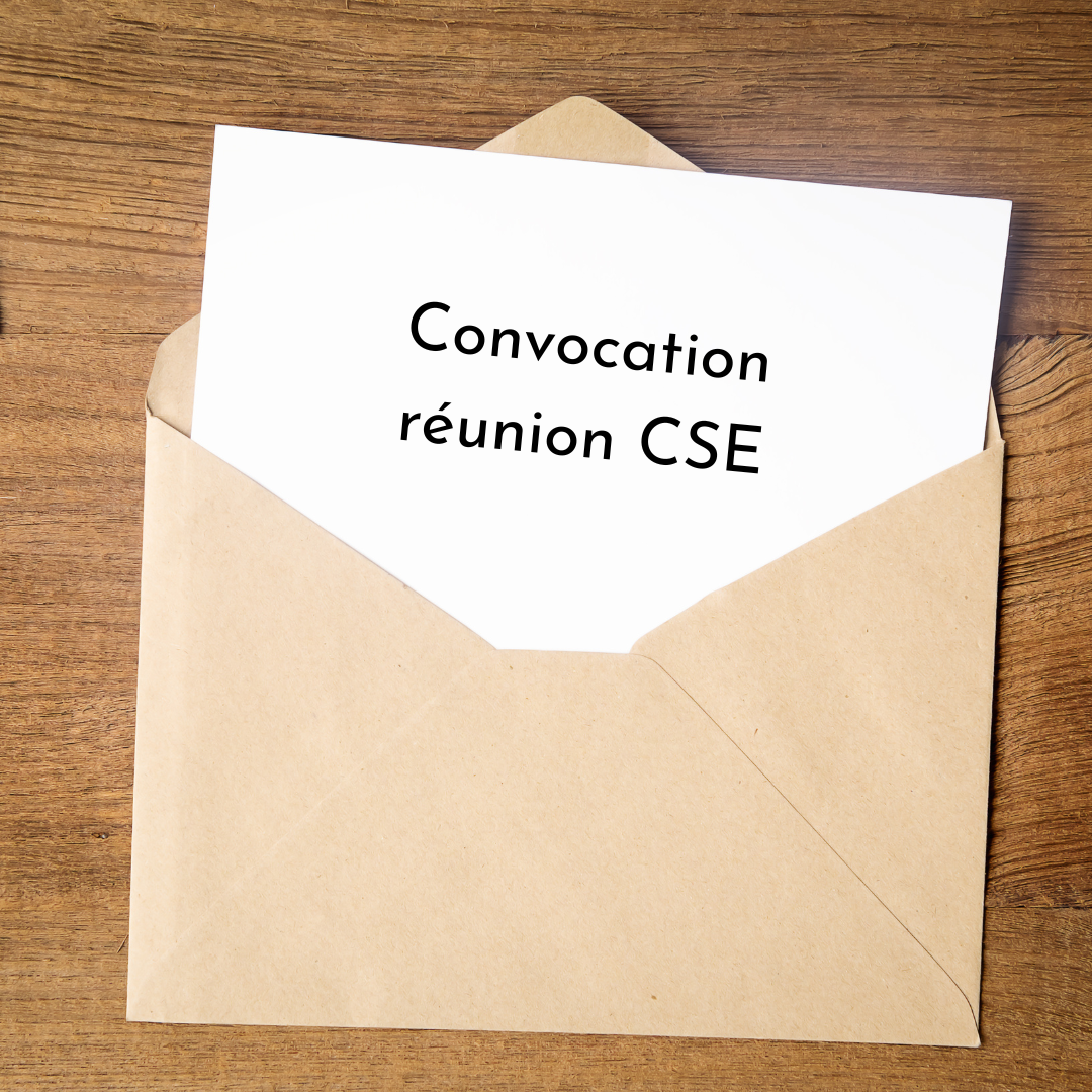 Règles pour la convocation d’une réunion CSE