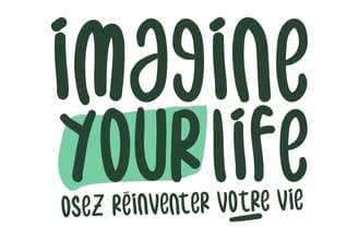 Imagine Your Life